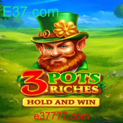 Descubra o Fascinante Mundo de 3potsRiches na E37.com